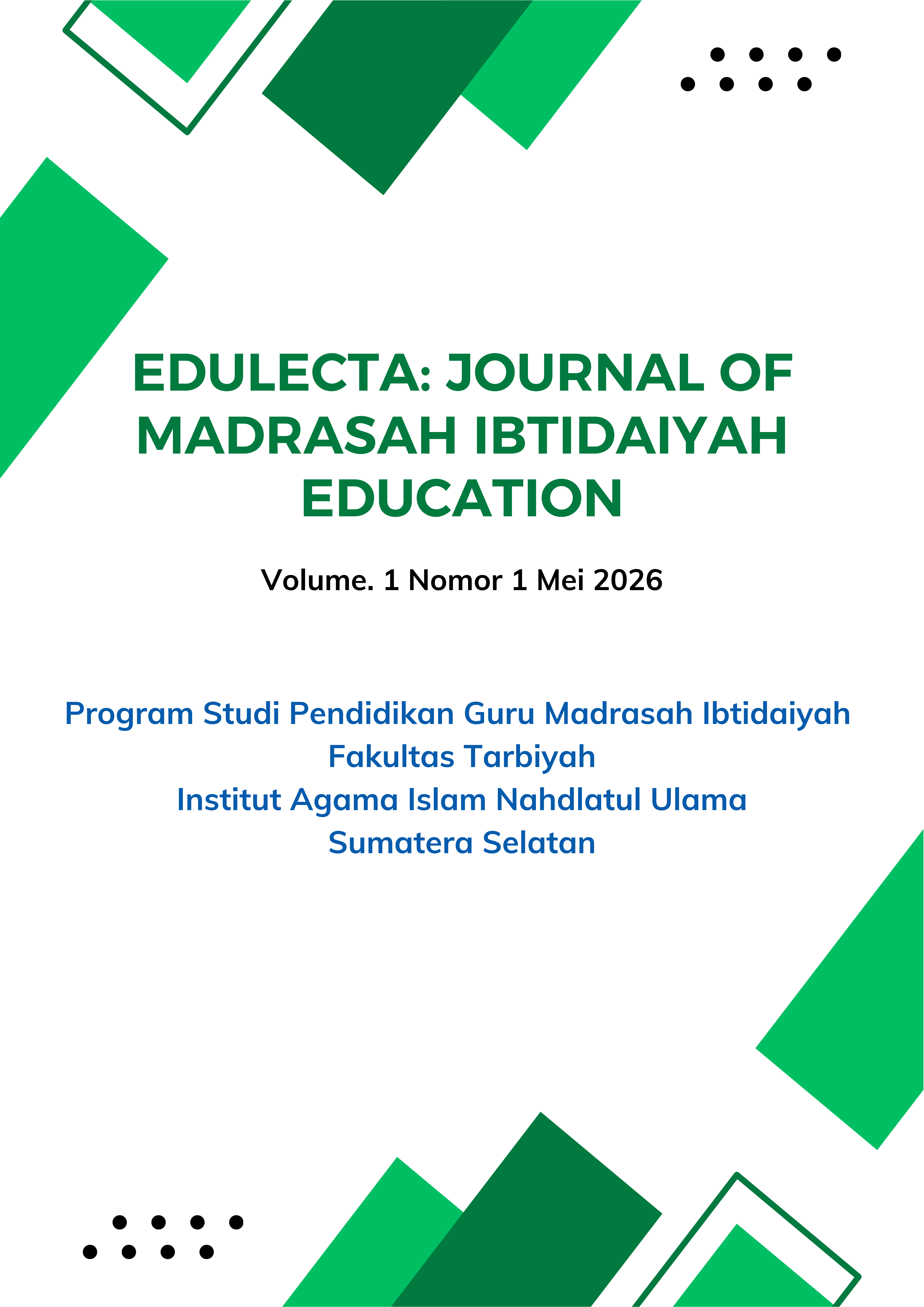 					View Vol. 1 No. 1 (2026): Edulecta: Journal of Madrasah Ibtidaiyah Education
				